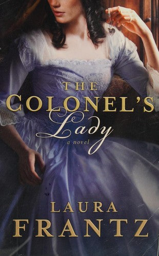 The Colonel's Lady — by Laura Frantz