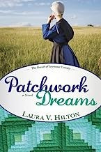 Patchwork Dreams (The Amish Of Seymour Book 1) — by Laura V. Hilton